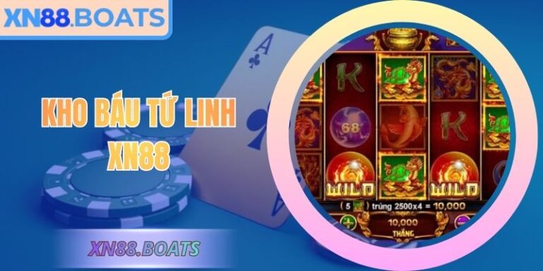 Kho Báu Tứ Linh XN88 – Bí Ẩn Trong Nổ Hũ Phương Đông