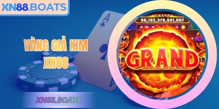 Vàng Giả Kim XN88 – Hành Trình Huyền Bí, Thưởng Khổng Lồ