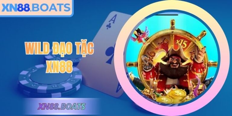Wild Đạo Tặc XN88 – Nổ Hũ Phiêu Lưu Săn Kho Báu Hấp Dẫn